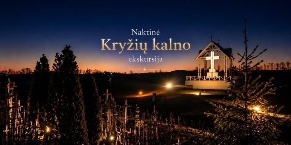Naktinė ekskursija Kryžių kalne „Paslapčių takais su vienuoliu"