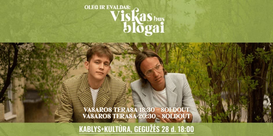 Olegas ir Evaldas | VISKAS BUS BLOGAI | VILNIUS 05-28