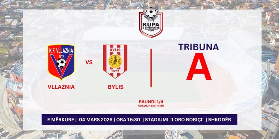 VLLAZNIA - BYLIS | A |