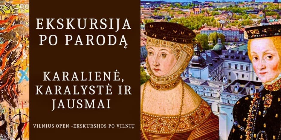 Ekskursija po parodą "Karalienė, karalystė ir jausmai"