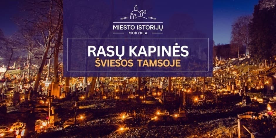 Rasų kapinės per Visus Šventus: šviesos tamsoje | Ekskursija Vilniuje (MIM)