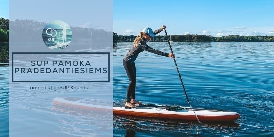 Įvadinė irklenčių pamoka Kaune 09-30 | goSUP