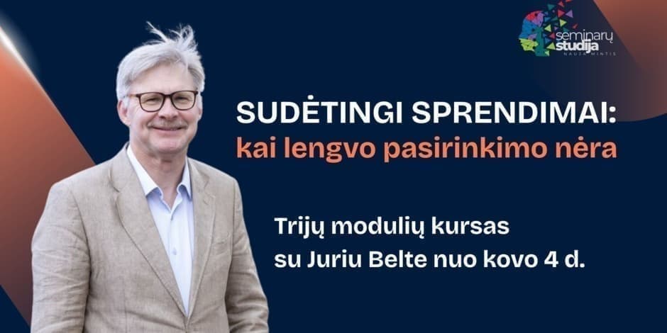 III modulių kursas. Sprendimų priėmimas sudėtingose situacijose