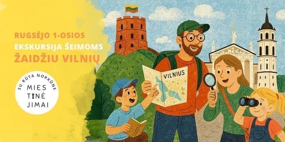 Ekskursija šeimoms ŽAIDŽIU VILNIŲ