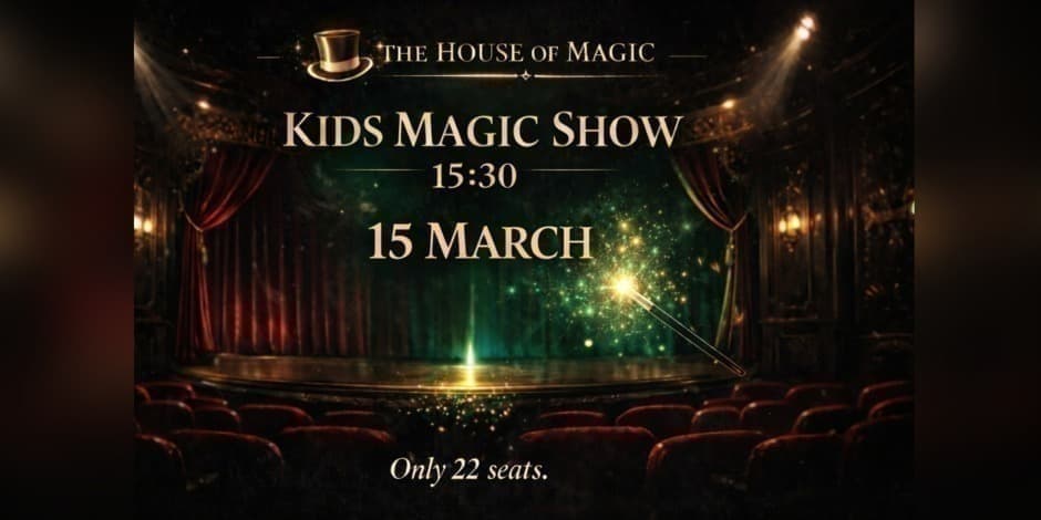 The House of Magic - Kids Show 15 March