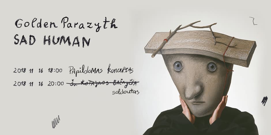 Golden Parazyth: Sad Human - Papildomas koncertas Vilniuje