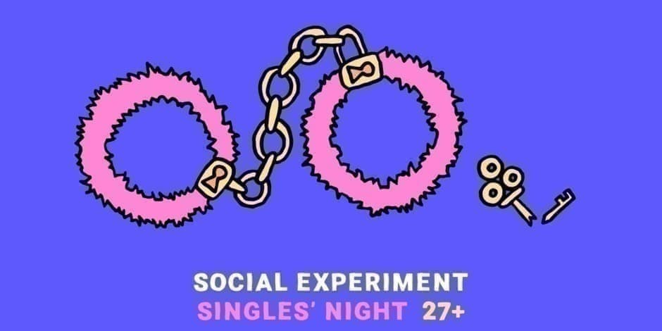 SINGLES' NIGHT 27+ by Social Experiment