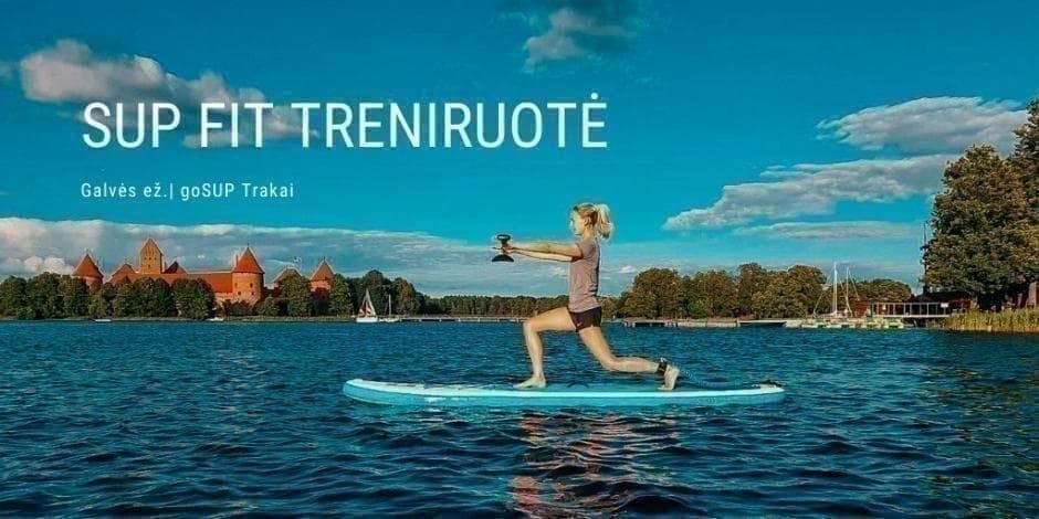 SUP Fit - treniruotė ant irklenčių Trakuose 08-29