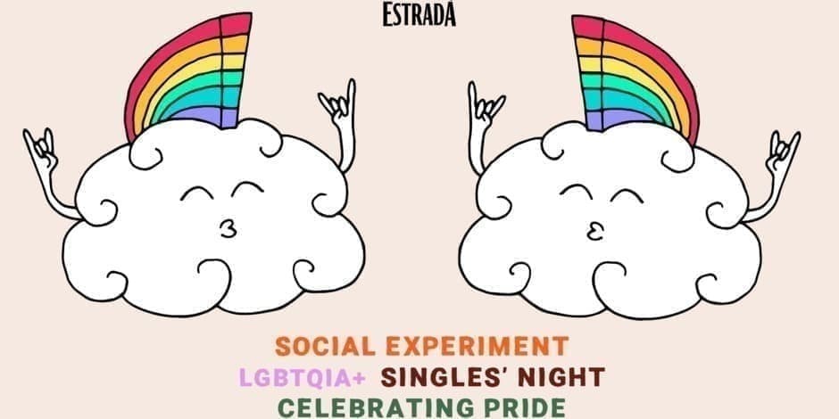 LGBTQIA+ SINGLES' NIGHT by Social Experiment