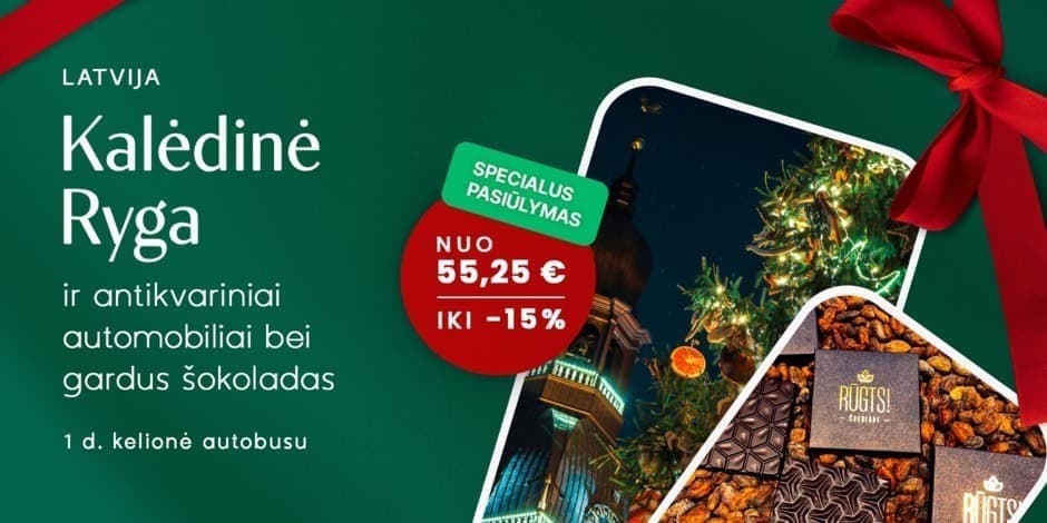 Kalėdinė Ryga, antikvariniai automobiliai ir saldus šokoladas (iš Kauno, Vilniaus, Ukmergės ir Panevėžio) /PVM apmokestinimui taikoma marža/