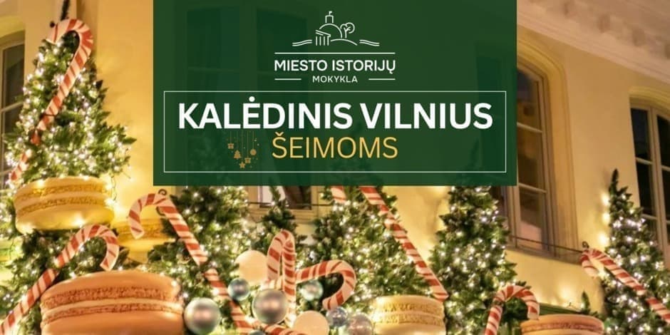 Kalėdinė ekskursija visai šeimai | Ekskursija Vilniuje