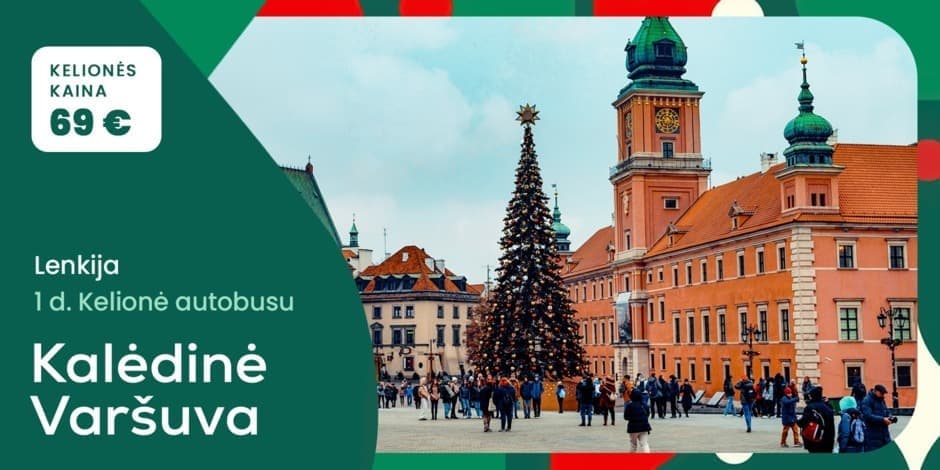 Kalėdinė Varšuva (iš Vilniaus, Kauno ir Marijampolės) /PVM apmokestinimui taikoma marža/
