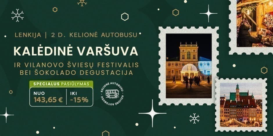 Kalėdinė Varšuva ir Vilanovo šviesų festivalis bei E. Wedel šokolado degustacija (iš Vilniaus, Kauno ir Marijampolės) /PVM apmokestinimui taikoma marža/