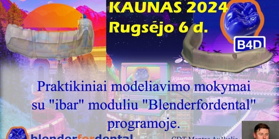 Praktikiniai "Blenderfordental" modeliavimo kursai su "ibar" - KAUNAS.