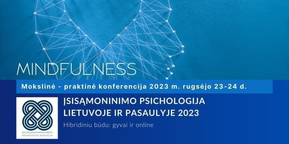 Konferencija "Įsisąmoninimu grįsta psichologija 2023"