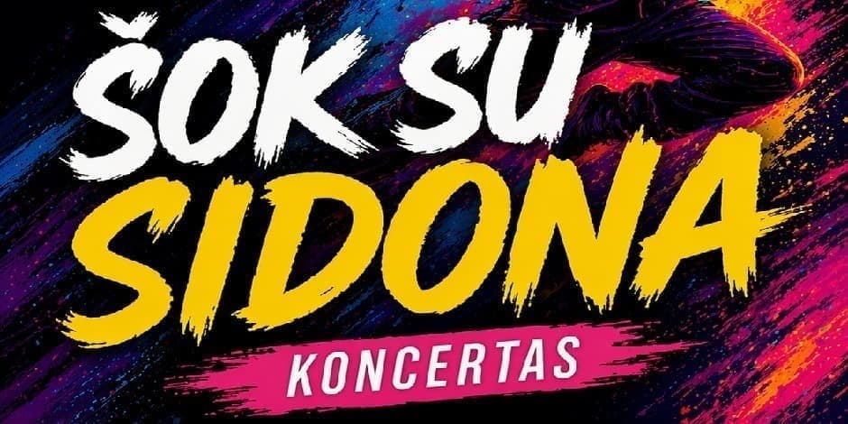 ŠOK SU SIDONA KONCERTAS