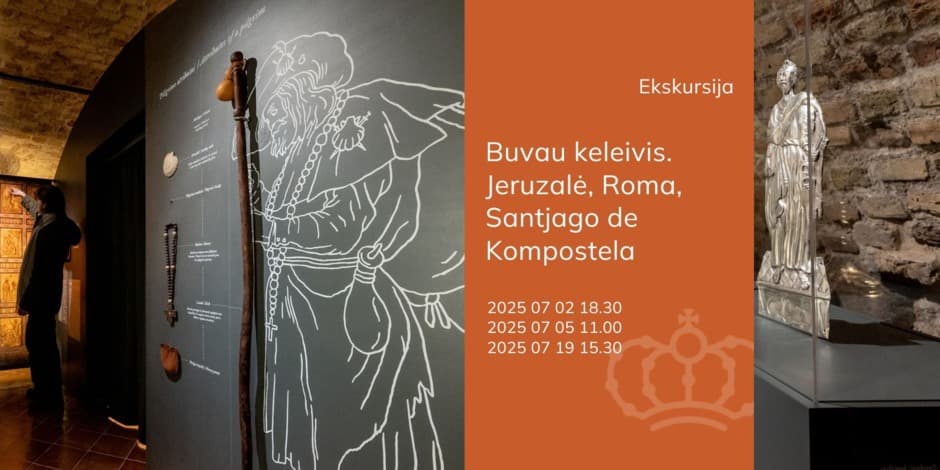 Ekskursija „Buvau keleivis. Jeruzalė, Roma, Santjago de Kompostela“
