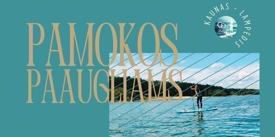 Irklenčių (SUP) pamoka paaugliams (12-15m) Kaune 07-24