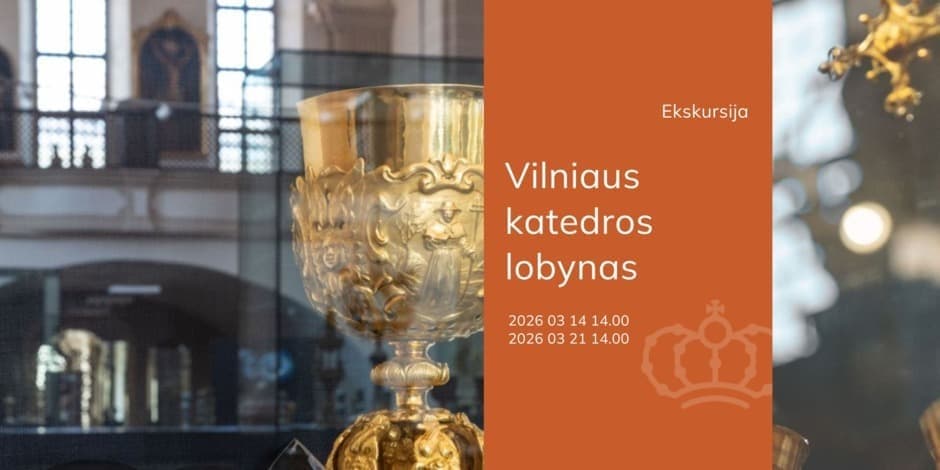 Ekskursija „Vilniaus katedros lobynas“