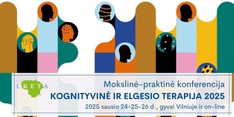 Konferencija KOGNITYVINĖ IR ELGESIO TERAPIJA 2025