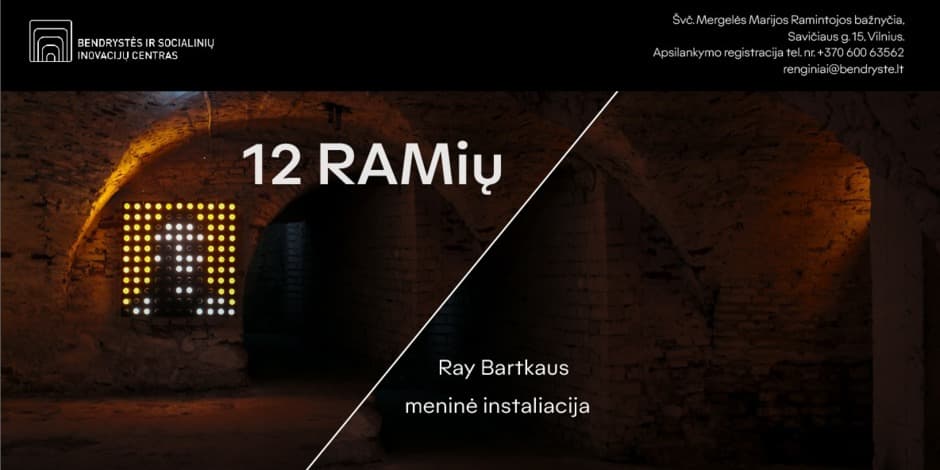 Ray Bartkaus 12 apaštalų instaliacija „12 RAMių“