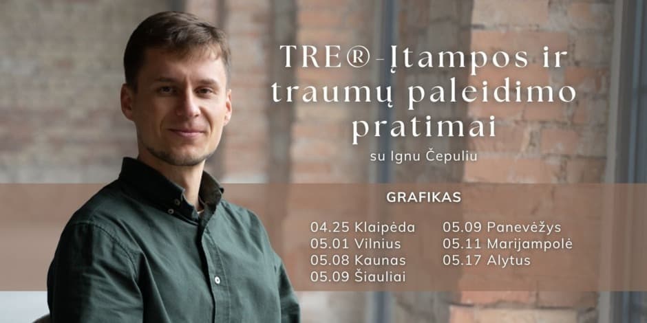 TRE - Įtampos ir traumų paleidimo pratimų praktika Marijampolėje