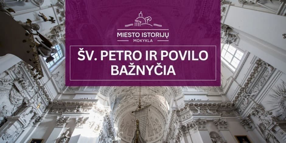 Šv. Petro ir Povilo bažnyčia | Ekskursija Vilniuje (MIM)