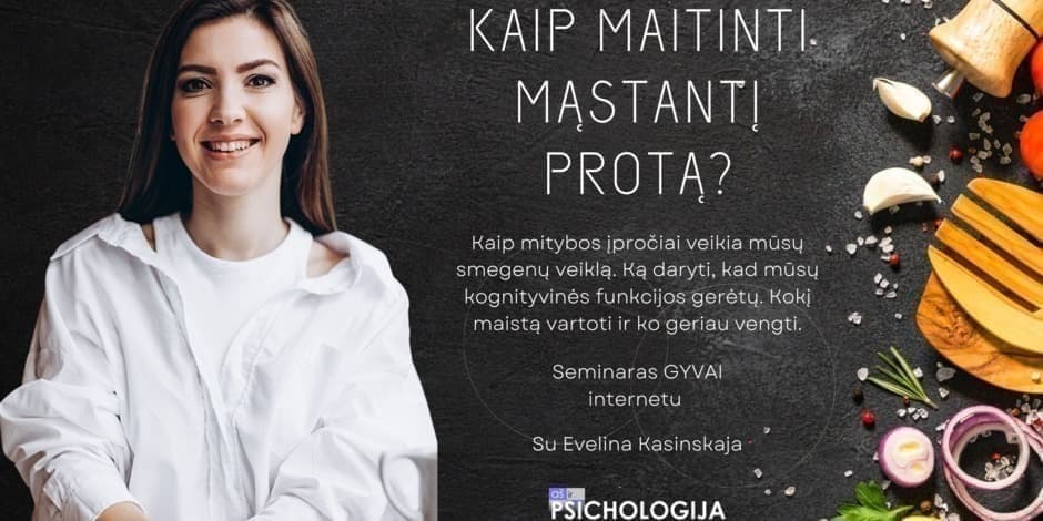 Kaip maitinti mąstantį protą? Gyvai internetu