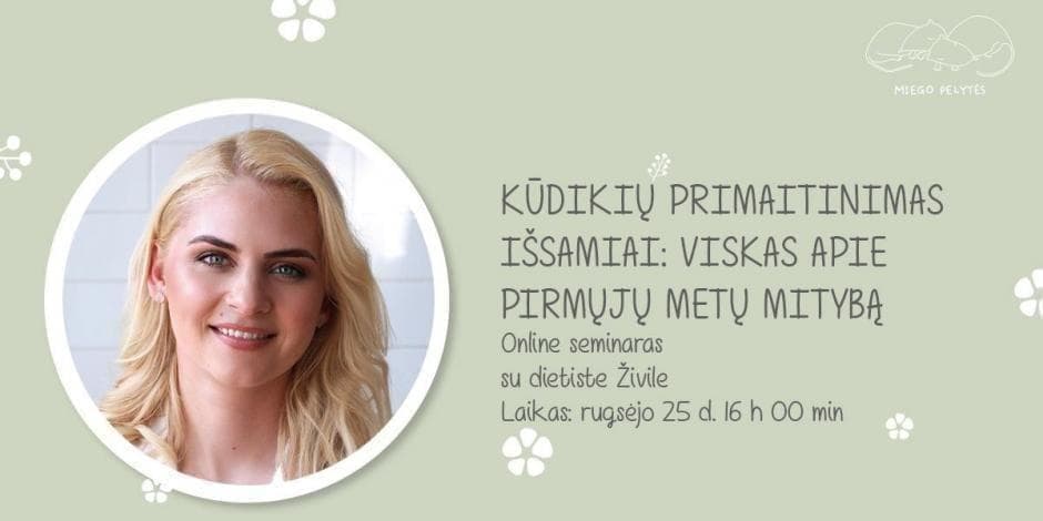 KŪDIKIŲ PRIMAITINIMAS IŠSAMIAI: viskas apie pirmųjų metų mitybą