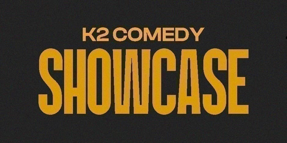 K2 Comedy Stand-up Showcase IŠPARDUOTA