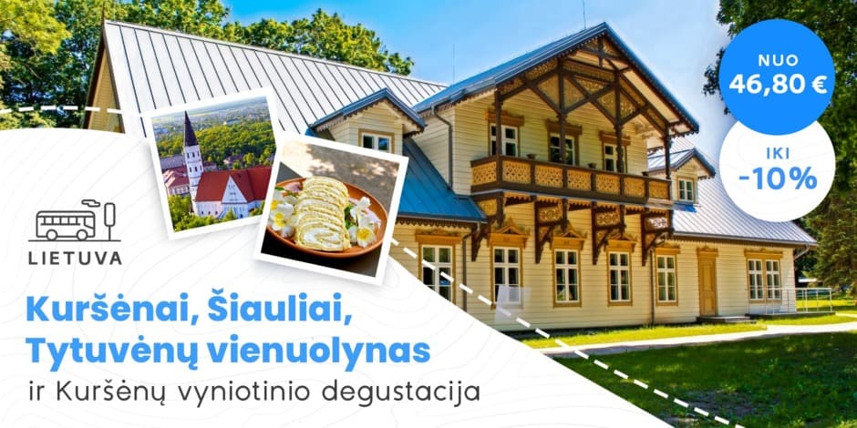 Kuršėnai, Šiauliai, Tytuvėnų vienuolynas ir Kuršėnų vyniotinio degustacija (iš Vilniaus, Kauno, Kėdainių ir Raseinių) /PVM apmokestinimui taikoma marža/