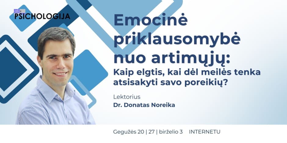 Emocinė priklausomybė nuo artimųjų: kaip elgtis, kai dėl meilės tenka atsisakyti savo poreikių?