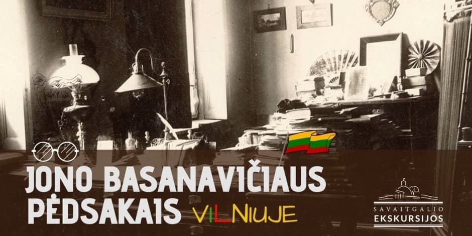 Jono Basanavičiaus pėdsakais Vilniuje: ekskursija šeimoms