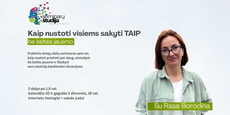 Kaip nustoti visiems sakyti TAIP be kaltės jausmo