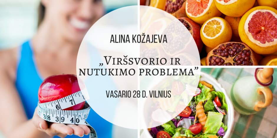 Seminaras Vilniuje. Vasario 28 d. A.Kožajeva: „Viršsvorio ir nutukimo problema”.