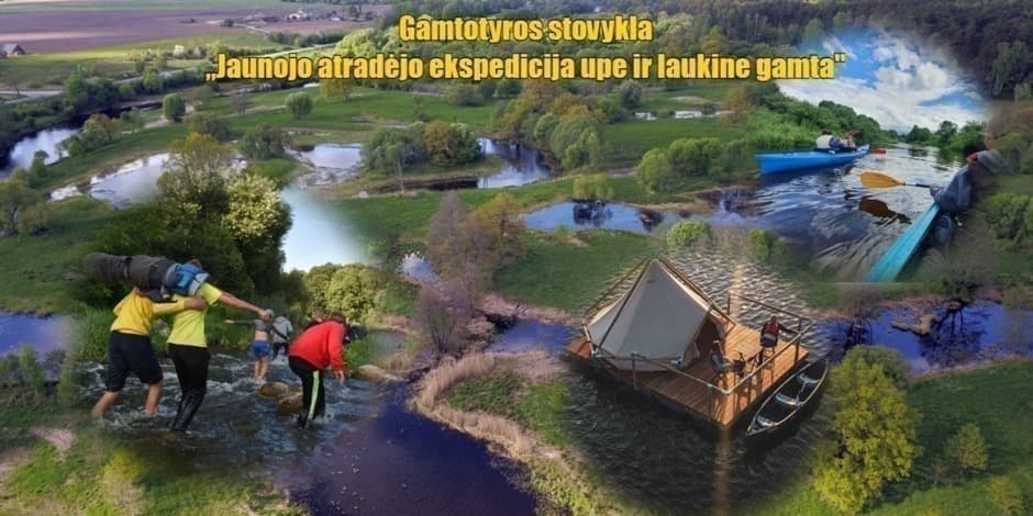 Gamtotyros vasaros stovykla "Jaunojo atradėjo ekspedicija upe ir laukine gamta" 2023