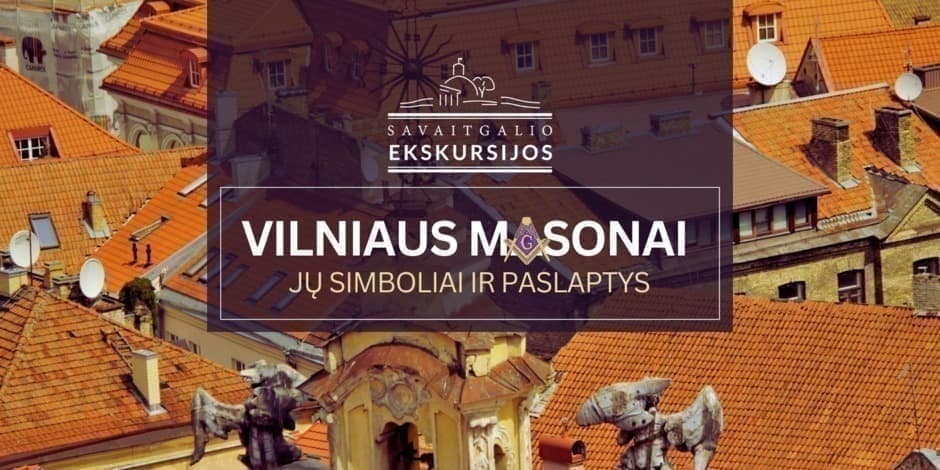 Masonai, jų simboliai ir paslaptys | Ekskursija Vilniuje