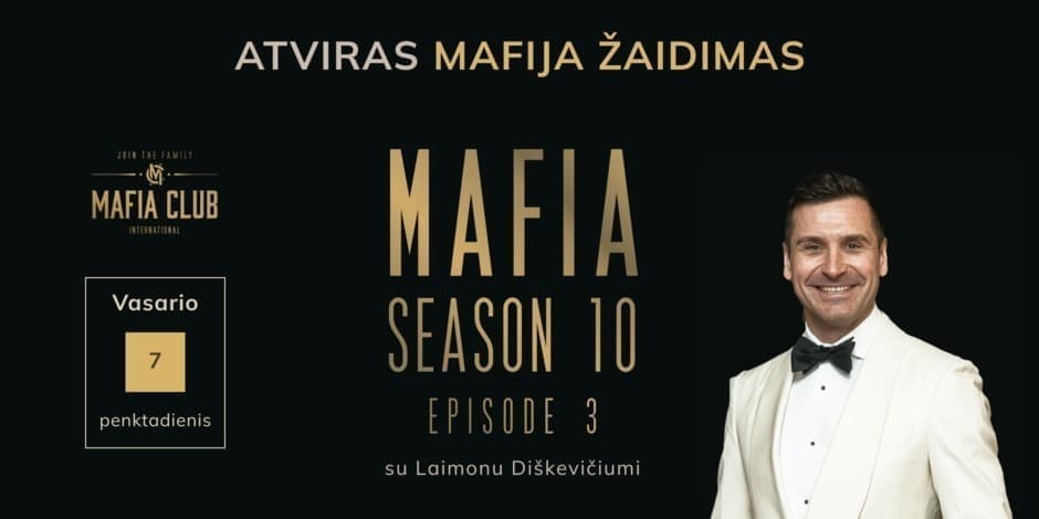 ATVIRAS MAFIJA ŽAIDIMAS VILNIUJE VASARIO 7 D. VEDĖJAS - LAIMONAS DIŠKEVIČIUS