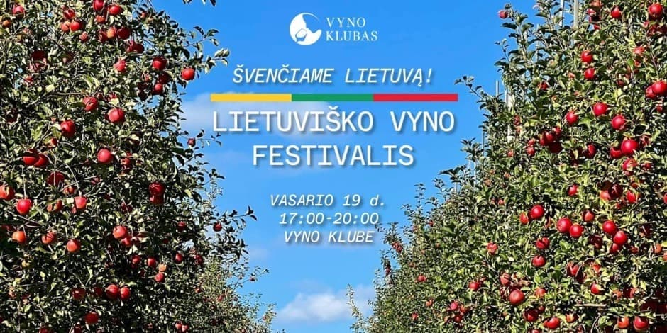 Švenčiame Lietuvą! Lietuviško vyno festivalis