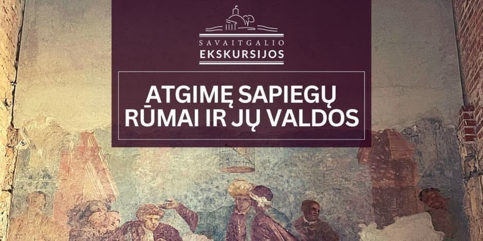 Atgimę Sapiegų rūmai ir jų valdos | Ekskursija Vilniuje