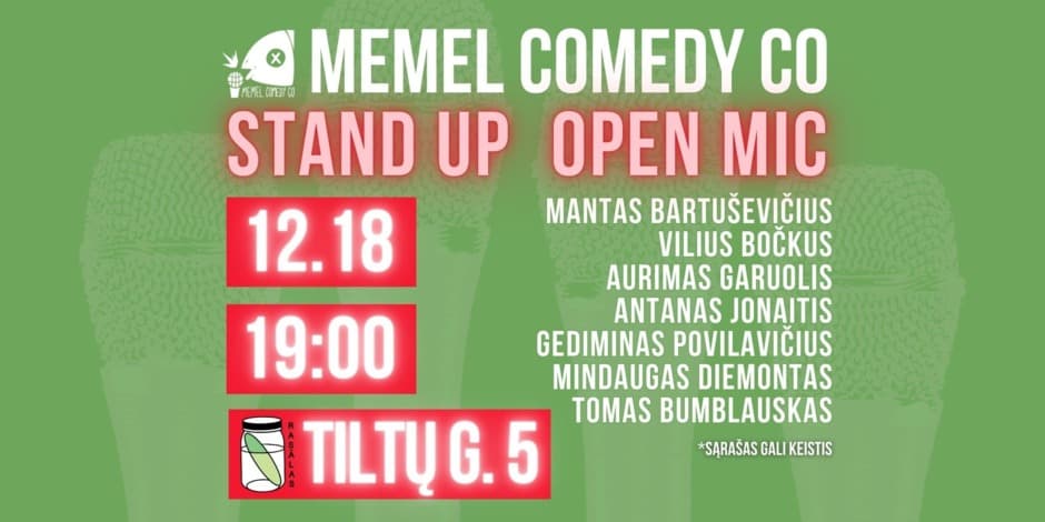 STAND UP Open Mic - Memel Comedy Co - (12.18) Klaipėda / baras Rasãlas