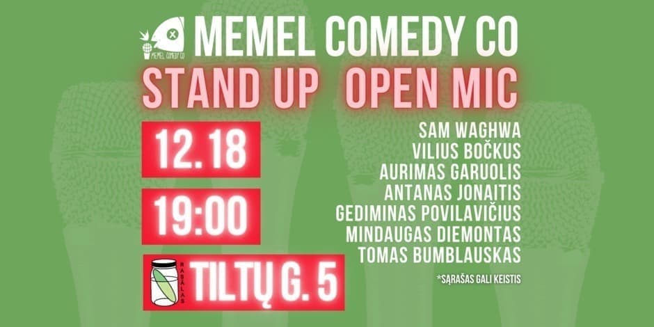 STAND UP Open Mic - Memel Comedy Co - (12.18) Klaipėda / baras Rasãlas