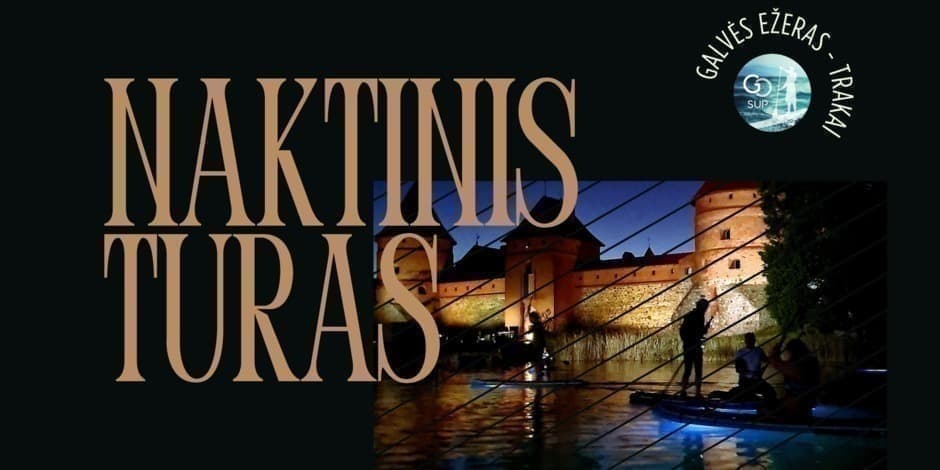 Naktinis irklenčių turas aplink Trakų pilį 08-27