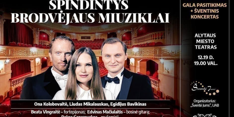 12.19 SPINDINTYS BRODVĖJAUS MIUZIKLAI. Ona Kolobovaitė, Liudas Mikalauskas, Egidijus Bavikinas