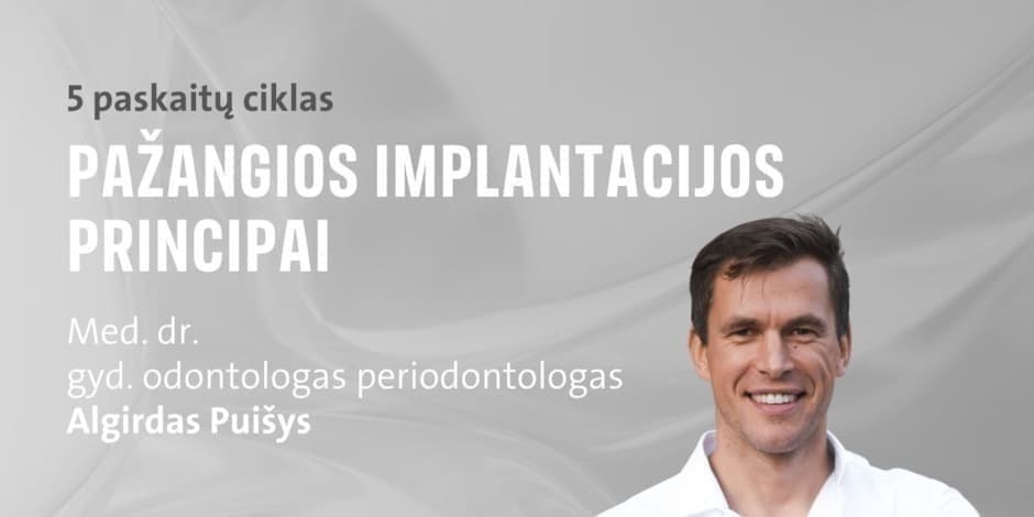 Pažangios implantacijos principai. 2026.09.30 - 10.02 Vilnius