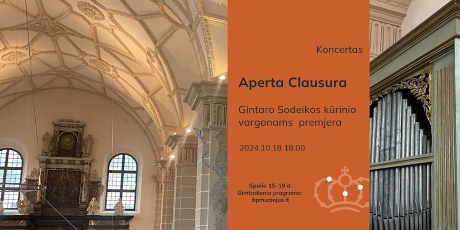 Gintaro Sodeikos kūrinio vargonams „Aperta Clausura“ premjera |  BPM 15 metų