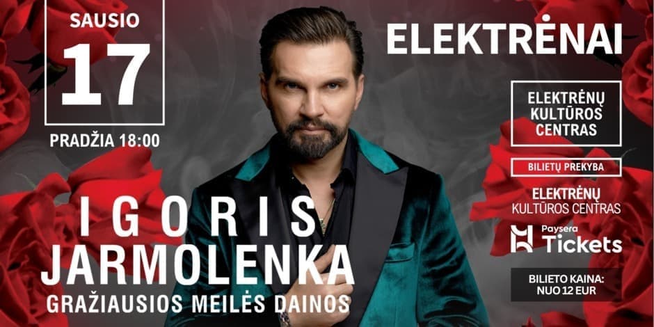 IGORIS JARMOLENKA | ELEKTRĖNAI