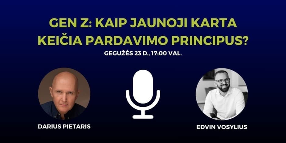 GEN Z: kaip jaunoji karta keičia pardavimo principus?