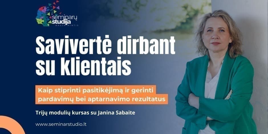 Savivertė dirbant su klientais: kaip stiprinti pasitikėjimą ir gerinti pardavimų bei aptarnavimo rezultatus