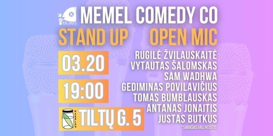 STAND UP  Open Mic - Memel Comedy Co - (03.20) Klaipėda / baras Rasãlas